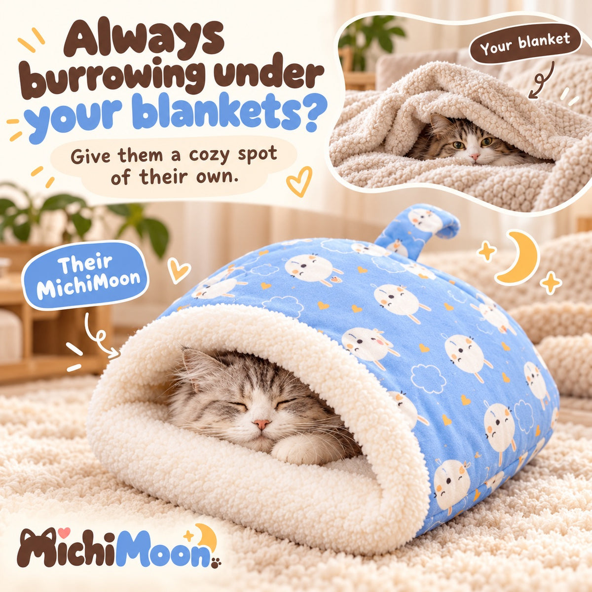Always burrowing under your blankets? Give them a cozy spot of their own